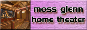 goes to - Moss Glenn Home Theater